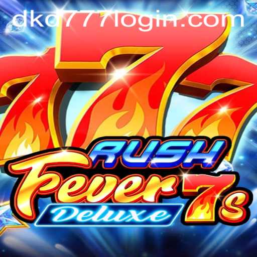 RushFever7sDeluxe: A Thrilling Digital Gaming Experience with Seamless Access