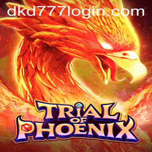 TrialofPhoenix: Rise to the Challenge with dkd777 PH Login